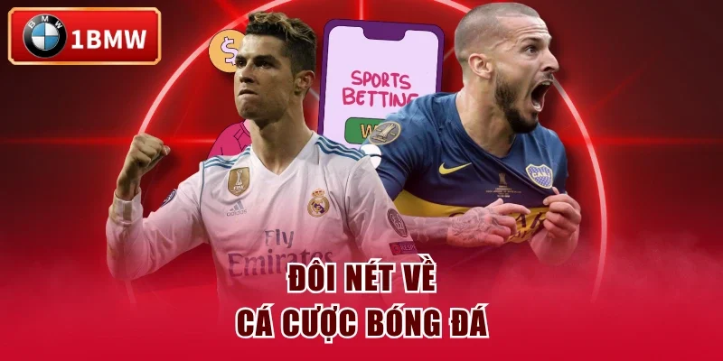 Đôi nét về cá cược bóng đá
